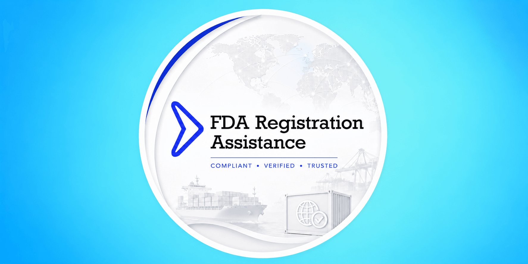 Logo for FDA Registration Assistance featuring a globe and shipping imagery on a blue background