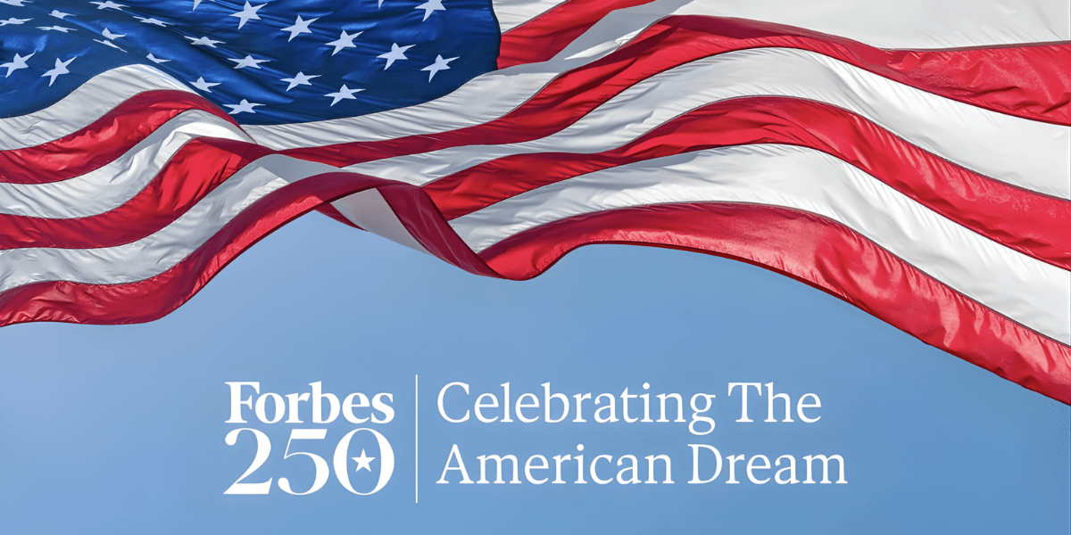 Forbes Launches Forbes 250 Initiative, A Year-Long Celebration of Innovation and the American Dream